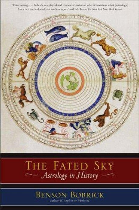 The Fated Sky: Astrology In History-..