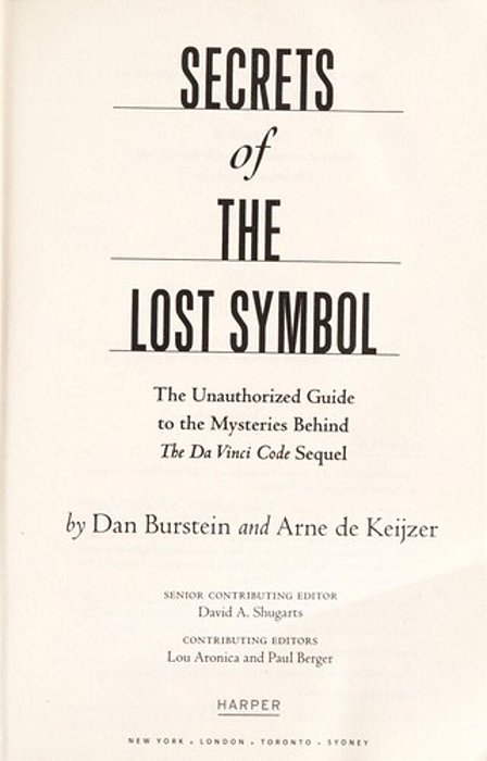 Secrets Of The Lost Symbol: The Unauthorized Guide To The Mysteries Behind The Da Vinci Code Sequel-..