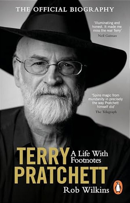 Terry Pratchett: A Life With Footnotes: The Official Biography-..