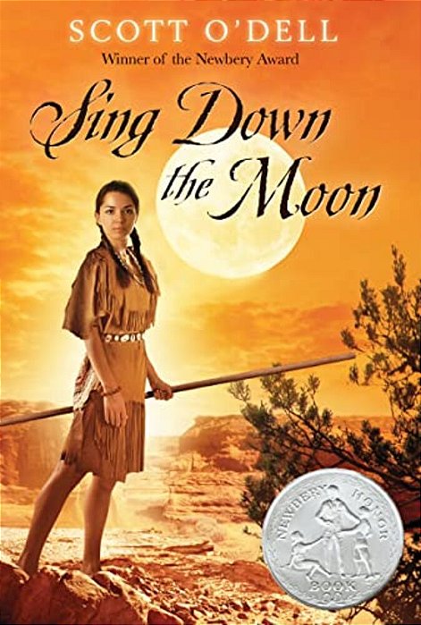 Sing Down The Moon: A Newbery Honor Award Winner-..