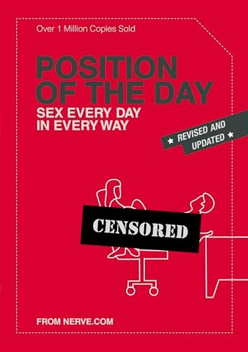 Position Of The Day Revised And Updated: Sex Every Day In Every Way-..