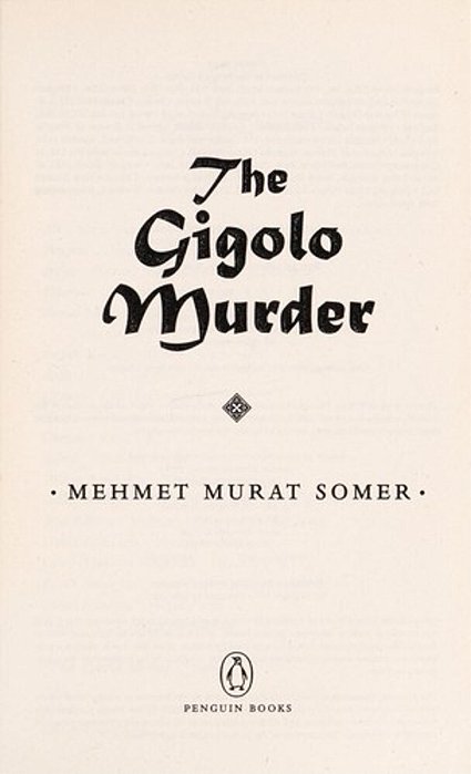 The Gigolo Murder: A Turkish Delight Mystery-..