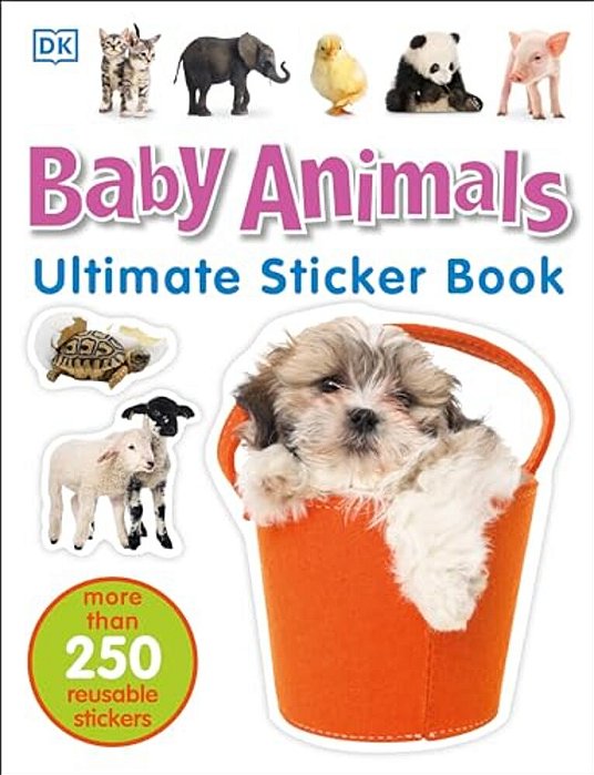 Baby Animals: More Than 250 Reusable Stickers-..