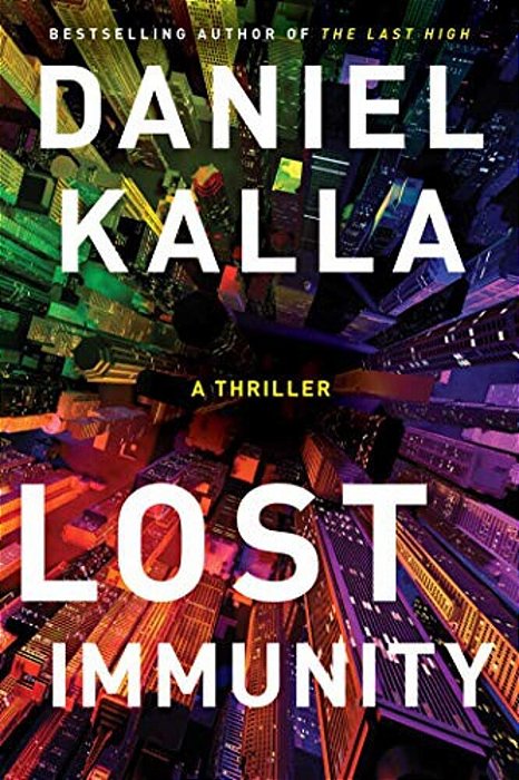 Lost Immunity: A Thriller-..