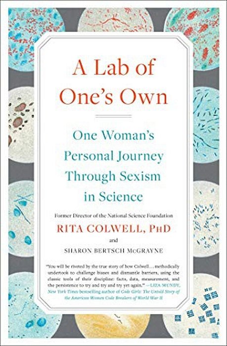 A Lab Of One's Own: One Woman's Personal Journey Through Sexism In Science-..