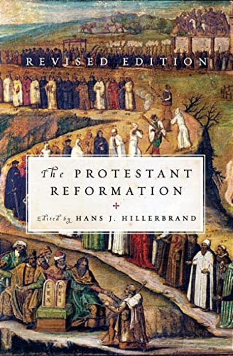 The Protestant Reformation: Revised Edition-..