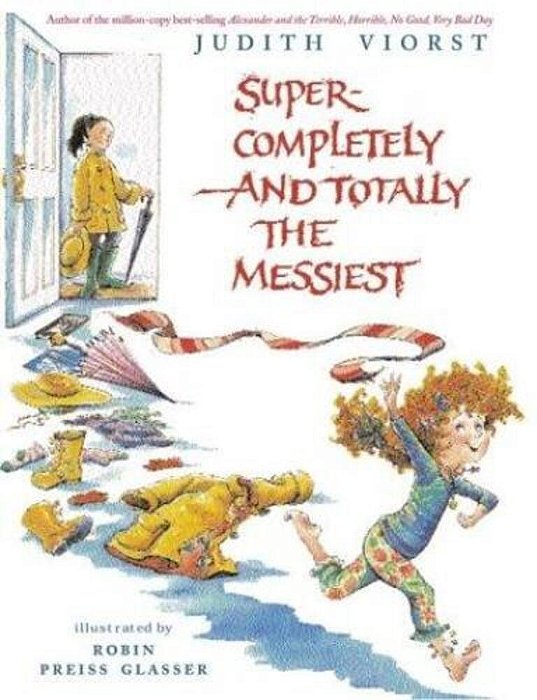 Super-Completely And Totally The Messiest-..