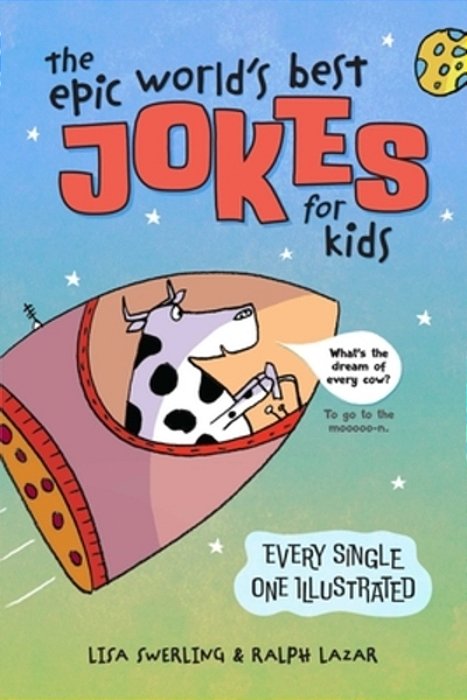 The Epic World's Best Jokes For Kids-..