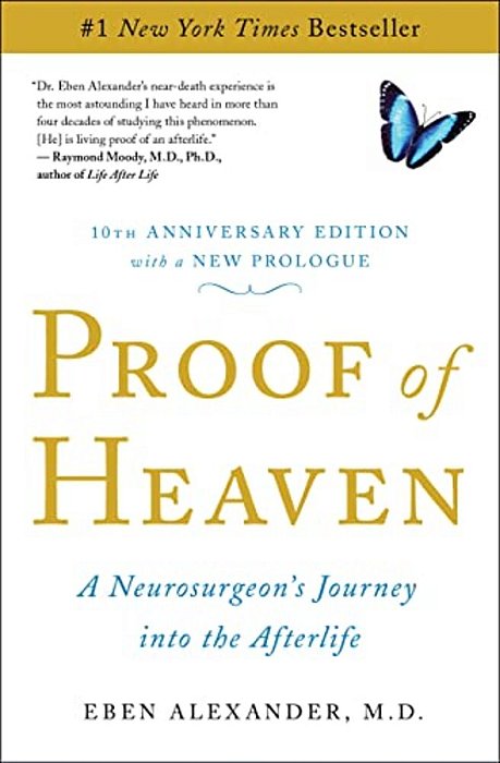 Proof Of Heaven: A Neurosurgeon's Journey Into The Afterlife-..