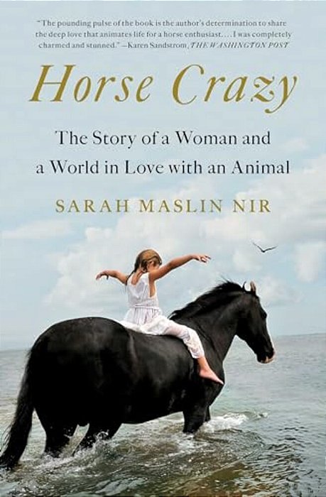 Horse Crazy: The Story Of A Woman And A World In Love With An Animal-..