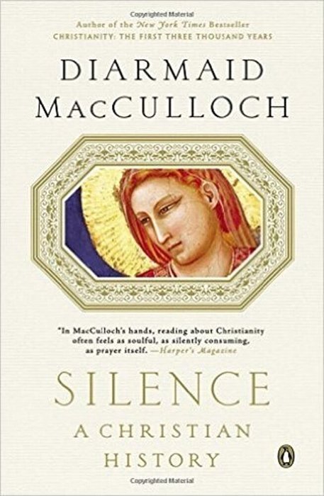 Silence: A Christian History-..