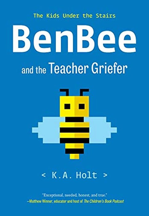 Benbee And The Teacher Griefer: The Kids Under The Stairs-..