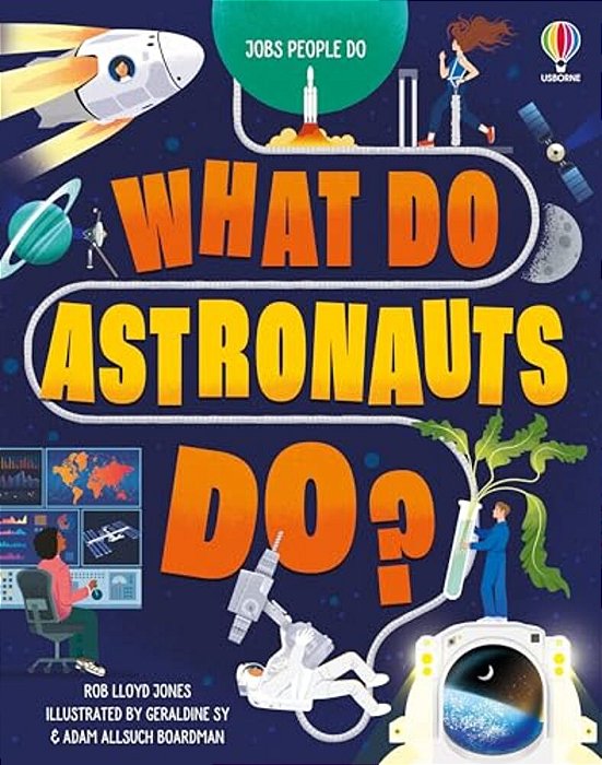 What Do Astronauts Do?-..