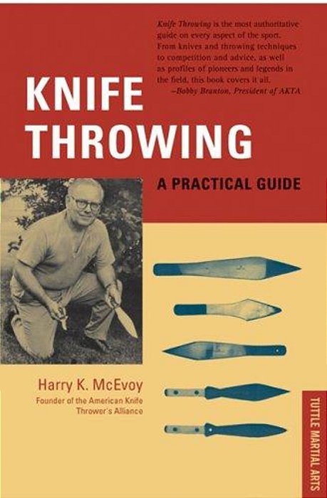Knife Throwing: A Practical Guide-..