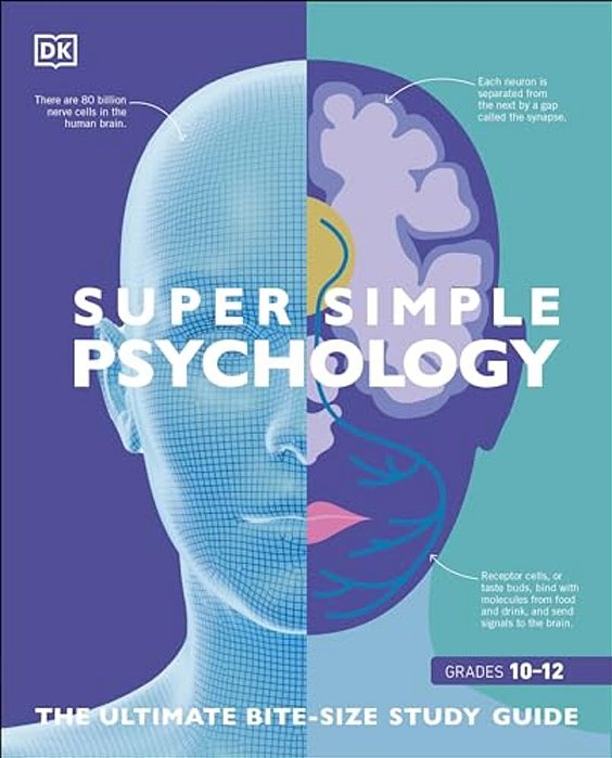 Super Simple Psychology: The Ultimate Bitesize Study Guide-..