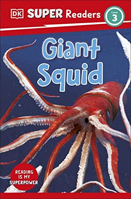 Dk Super Readers Level 3 Giant Squid-..