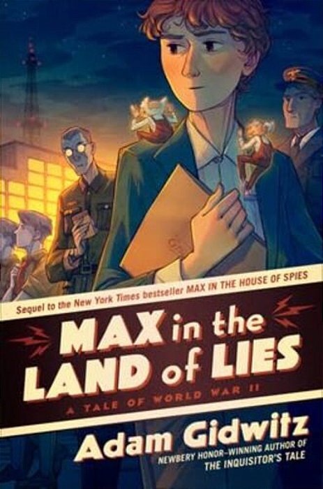 Max In The Land Of Lies: A Tale Of World War II-..