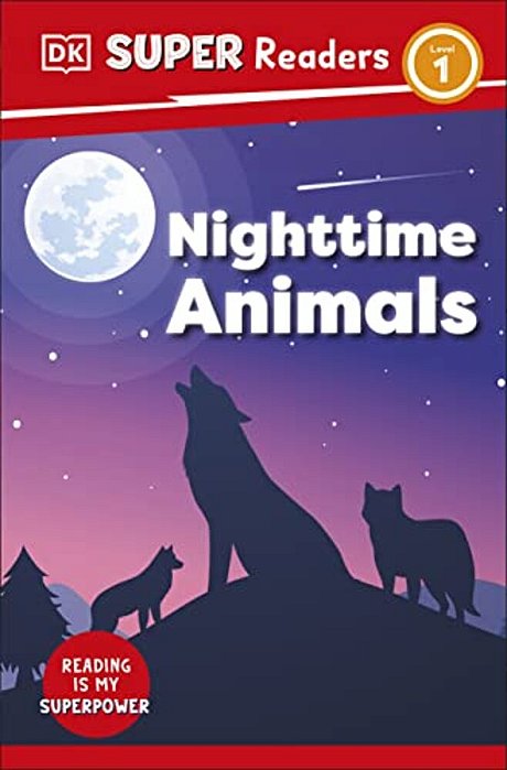 Dk Super Readers Level 1 Nighttime Animals-..