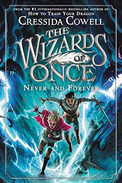 The Wizards Of Once: Never And Forever-..