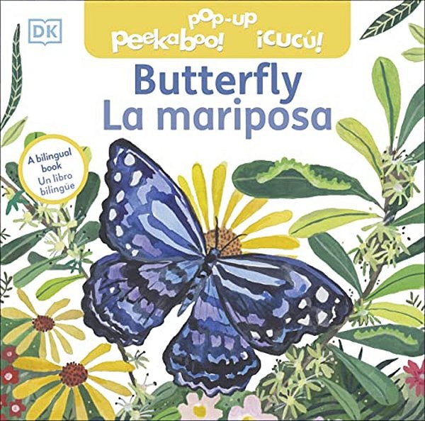 Bilingual Pop-Up Peekaboo! Butterfly - La Mariposa-..