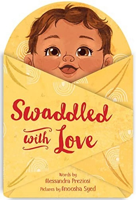 Swaddled With Love-..