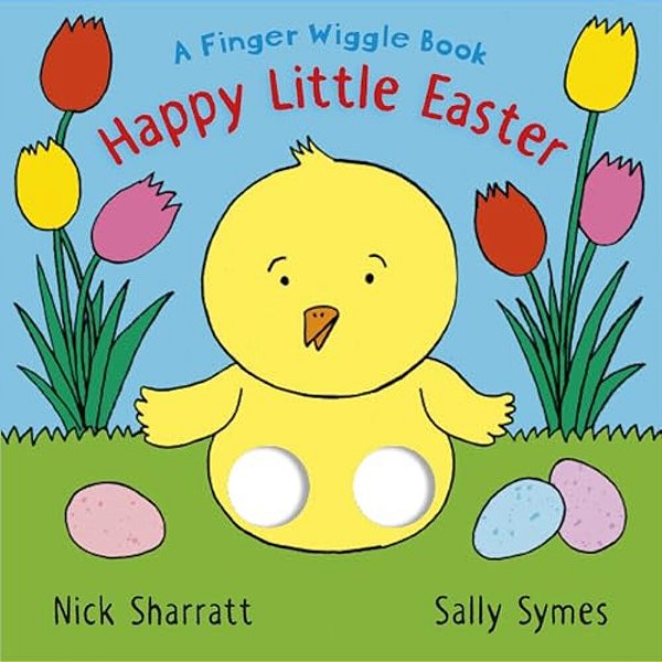 Happy Little Easter: A Finger Wiggle Book-..