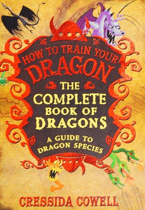 The Complete Book Of Dragons: (A Guide To Dragon Species)-..