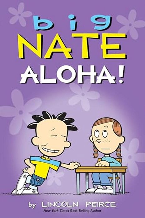 Big Nate: Aloha!: Volume 25-..