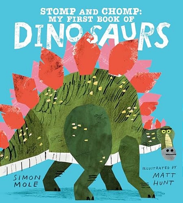 Stomp And Chomp: My First Book Of Dinosaurs-..
