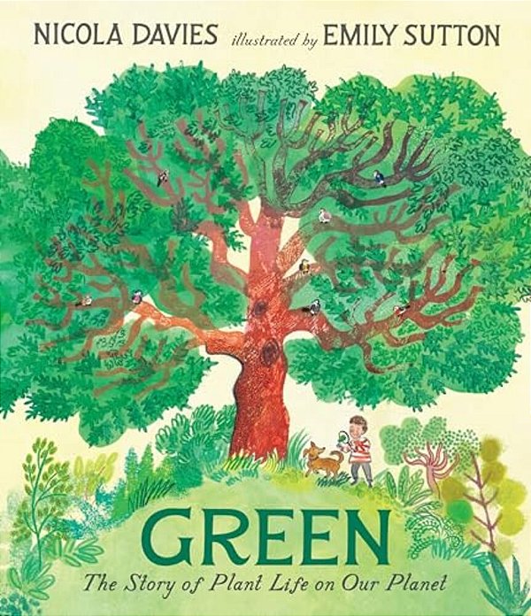 Green: The Story Of Plant Life On Our Planet-..