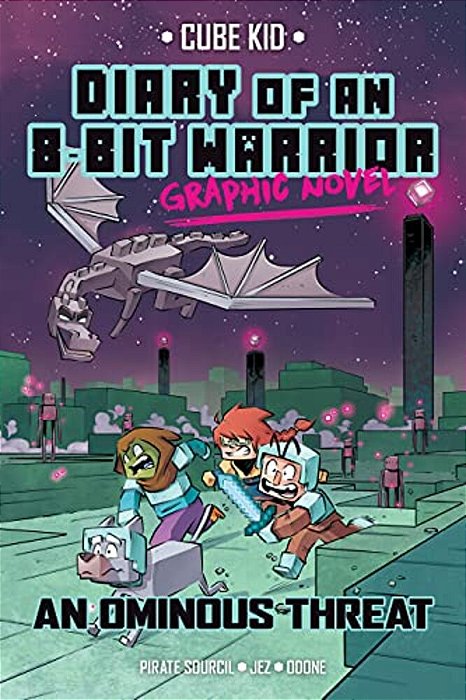 Diary Of An 8-Bit Warrior Graphic Novel: An Ominous Threat Volume 2-..