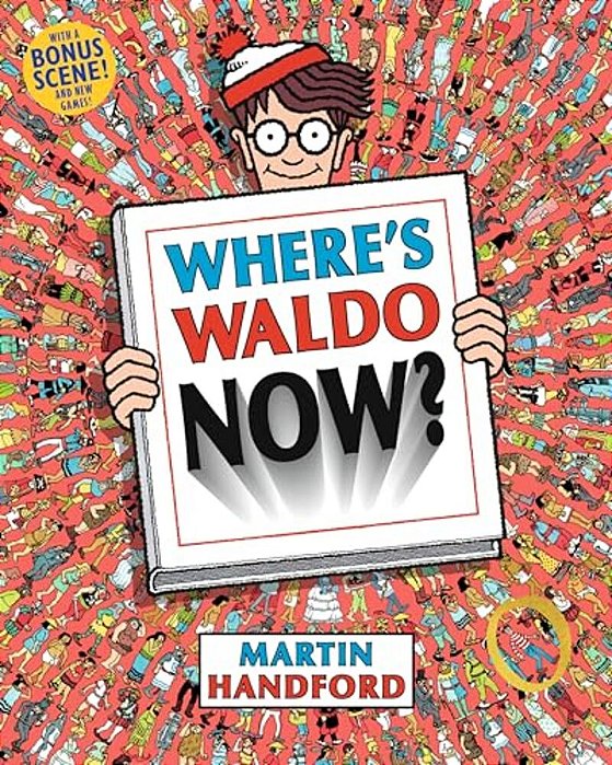 Where's Waldo Now?: (A Hidden Object Activity Book With Search & Find Puzzles And Spot-The-difference Game - A Perfect Gift & Travel Companion For All-..