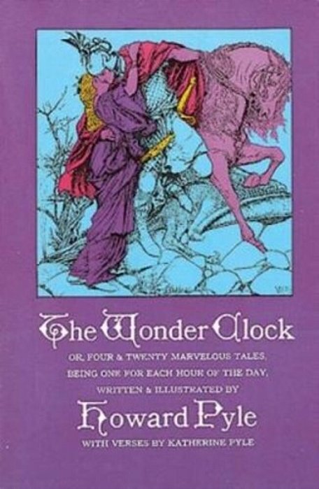 The Wonder Clock Or, Four And Twenty Marvelous Tales-..