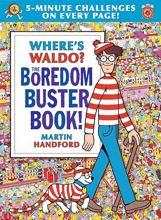 Where's Waldo? The Boredom Buster Book: 5-Minute Challenges: (Hidden Object Activity Book With Search & Find Puzzles, Mazes, Connect-The-dots, Colorin-..