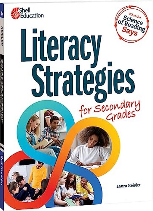What The Science Of Reading Says: Literacy Strategies For Secondary Grades-..