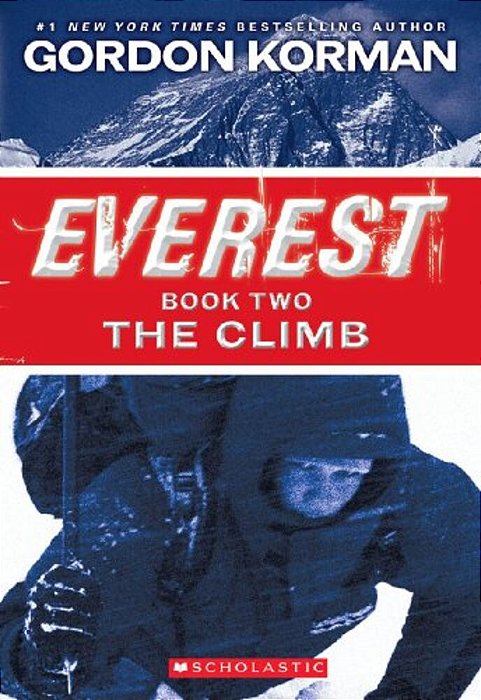 The Climb (Everest, Book 2)-..