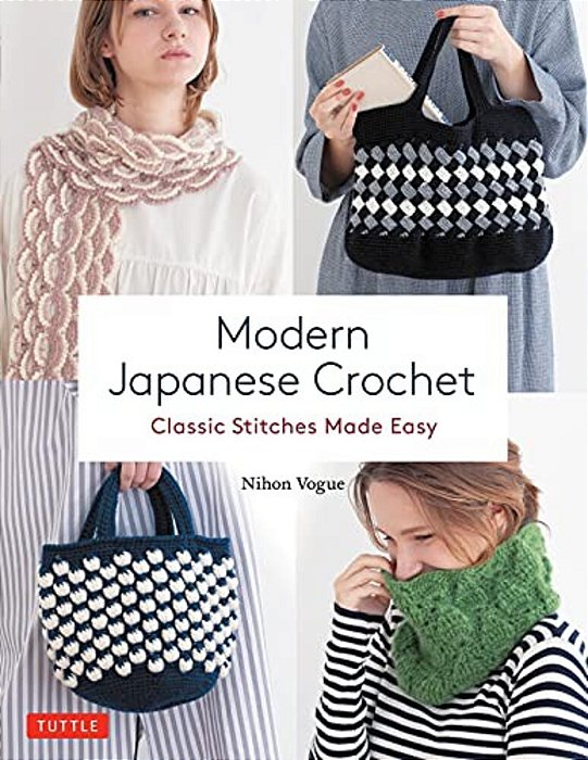 Modern Japanese Crochet: Classic Stitches Made Easy-..
