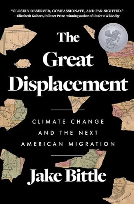 The Great Displacement: Climate Change And The Next American Migration-..