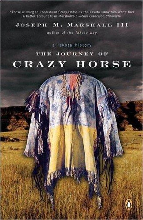 The Journey Of Crazy Horse: A Lakota History-..