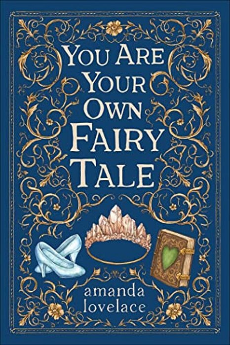 You Are Your Own Fairy Tale-..