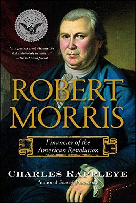 Robert Morris: Financier Of The American Revolution-..