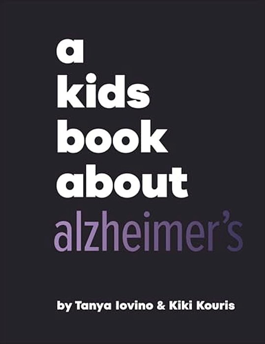 A Kids Book About Alzheimer's-..