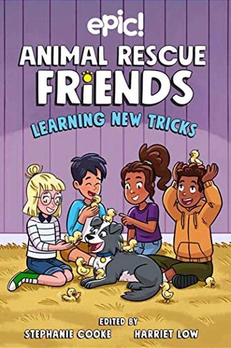 Animal Rescue Friends: Learning New Tricks: Volume 3-..