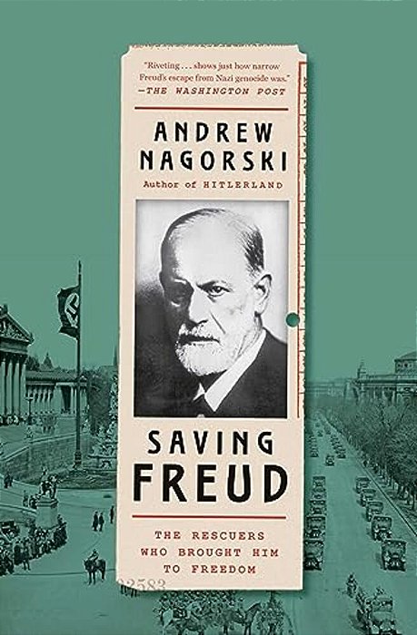 Saving Freud: The Rescuers Who Brought Him To Freedom-..