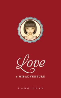Love & Misadventure: Volume 1-..