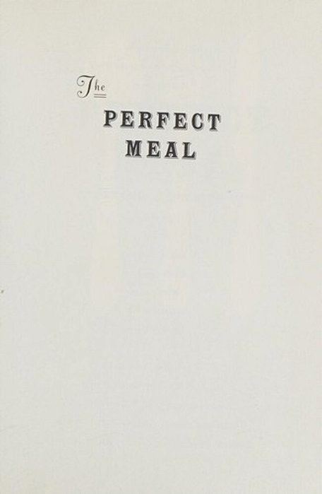 The Perfect Meal: In Search Of The Lost Tastes Of France-..