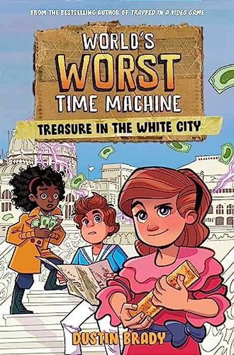 World's Worst Time Machine: Treasure In The White City Volume 2-..