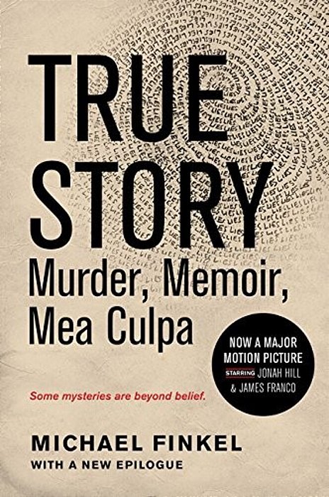 True Story Tie-In Edition: Murder, Memoir, Mea Culpa-..