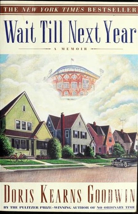 Wait Till Next Year: A Memoir-..