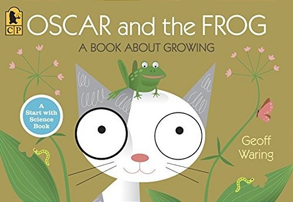 Oscar And The Frog: A Book About Growing-..